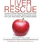 LIVER RESCUE E-BOOK (FREE with Amazon Partnership)